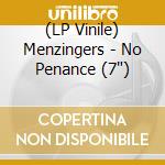 (LP Vinile) Menzingers - No Penance (7') vinile