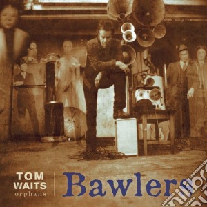 Tom Waits - Bawlers cd musicale di Tom Waits