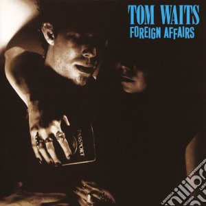(LP Vinile) Tom Waits - Foreign Affairs lp vinile di Tom Waits