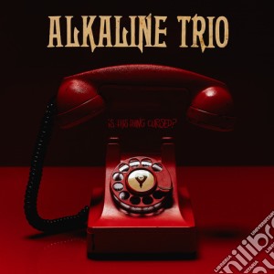 Alkaline Trio - Is This Thing Cursed cd musicale di Alkaline Trio