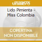 Lido Pimienta - Miss Colombia cd musicale
