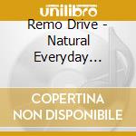 Remo Drive - Natural Everyday Degradation cd