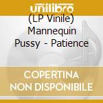 (LP Vinile) Mannequin Pussy - Patience lp vinile