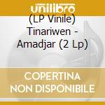 (LP Vinile) Tinariwen - Amadjar (2 Lp) vinile