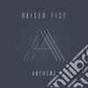 Raised Fist - Anthems cd