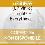 (LP Vinile) Frights - Everything Seems Like Yesterday (Lp) vinile