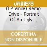 (LP Vinile) Remo Drive - Portrait Of An Ugly Man [Lp] (Colored Vinyl, Limited) lp vinile