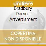 Bradbury Darrin - Artvertisment cd