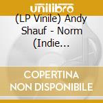 (LP Vinile) Andy Shauf - Norm (Indie Exclusive, Gatefold Lp Jacket) vinile