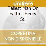 Tallest Man On Earth - Henry St. cd