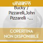 Bucky / Pizzarelli,John Pizzarelli - Passsionate Guitars cd musicale di Bucky / Pizzarelli,John Pizzarelli