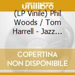(LP Vinile) Phil Woods / Tom Harrell - Jazz Masters lp vinile di Phil Woods / Tom Harrell