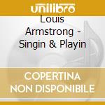 Louis Armstrong - Singin & Playin cd