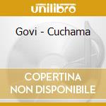 Govi - Cuchama cd