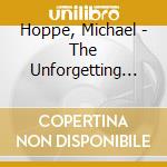 Hoppe, Michael - The Unforgetting Heart cd