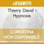 Thierry David - Hypnosis cd