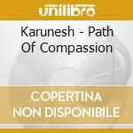 Karunesh - Path Of Compassion cd