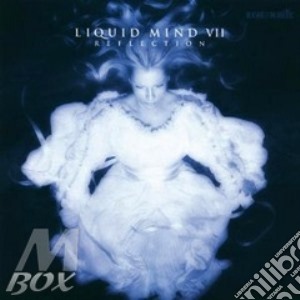 Wild, Chuck - Liquid Mind Vii: Reflection cd musicale di Mind Liquid