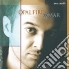 Omar - Opal Fire cd