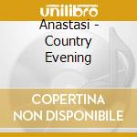 Anastasi - Country Evening cd