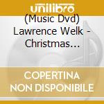 (Music Dvd) Lawrence Welk - Christmas Reunion cd