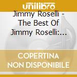 Jimmy Roselli - The Best Of Jimmy Roselli: Volume 2 cd musicale di Jimmy Roselli