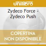 Zydeco Force - Zydeco Push cd
