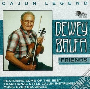 Dewey Balfa - Fait A La Main cd musicale di Dewey Balfa