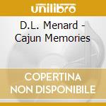 D.L. Menard - Cajun Memories cd