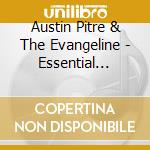 Austin Pitre & The Evangeline - Essential Early Cajun Recordin