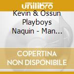 Kevin & Ossun Playboys Naquin - Man In The Mirror cd