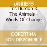 Eric Burdon & The Animals - Winds Of Change cd