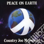 Country Joe Mcdonald - Peace On Earth cd