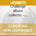 Challenge album collectio - champs cd