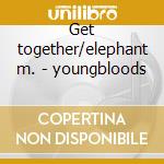 Get together/elephant m. - youngbloods cd