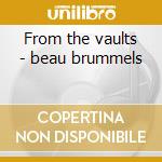 From the vaults - beau brummels cd