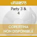Party 3 & 4 cd