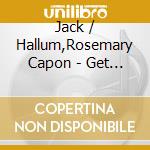 Jack / Hallum,Rosemary Capon - Get Ready To Square Dance cd