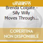 Brenda Colgate - Silly Willy Moves Through The Abcs cd