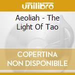 Aeoliah - The Light Of Tao cd