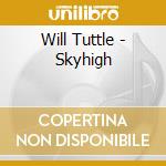 Will Tuttle - Skyhigh cd