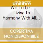 Will Tuttle - Living In Harmony With All Life: A Discourse On The World Peace Diet cd