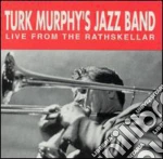 Turk Murphy's Jazz Band - Live From The Rathskellar cd
