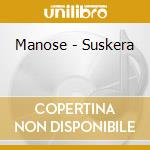 Manose - Suskera cd