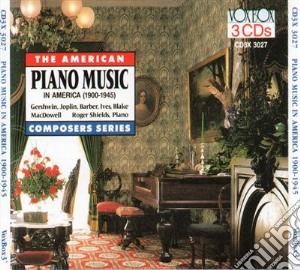 Piano Music In America 1900-1945 (3 Cd) cd musicale di Macdowell Edward Ale