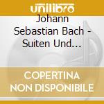 Johann Sebastian Bach - Suiten Und Konzerte cd musicale di Johann Sebastian Bach