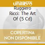 Ruggiero Ricci: The Art Of (5 Cd)