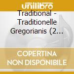 Traditional - Traditionelle Gregorianis (2 Cd) cd musicale di Traditional
