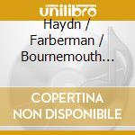 Haydn / Farberman / Bournemouth Sinfonietta - Symphonies cd musicale