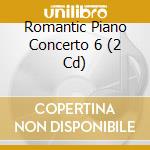 Romantic Piano Concerto 6 (2 Cd) cd